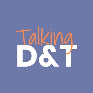 Talking D&T by Dr Alison Hardy