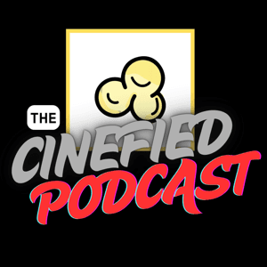 The Cinefied Podcast by CINEFIED LLC