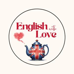 English With Love – Slow and Clear English Listening Practice by English with Love