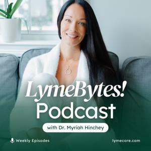 LymeBytes! by Dr. Myriah Hinchey