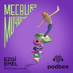 mecbur muyum? by Podbee Media
