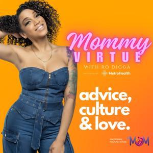Mommy Virtue with Ro Digga by Urban One