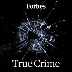 Forbes True Crime by Forbes