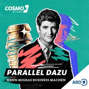 "COSMO Parallel dazu – Wenn Migras Business machen" by COSMO