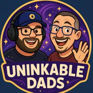 The Uninkable Dads Podcast by Uninkables Dads