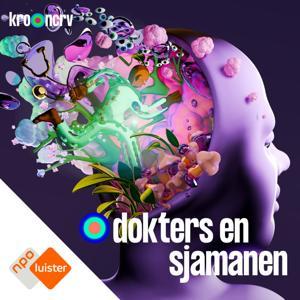 Dokters en Sjamanen by NPO Luister / KRO-NCRV