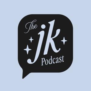 The JK Podcast by The JK Podcast