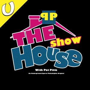 The House Show with Pat Pitts by Underground Sports Philadelphia