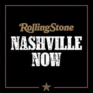 Rolling Stone Nashville Now by Rolling Stone