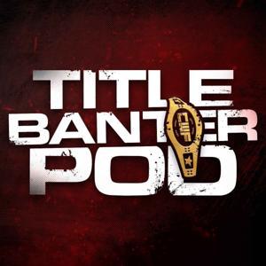 Title Banter Podcast by Scott Tailford