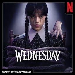 The Wednesday Season 2 Official Woecast by Netflix