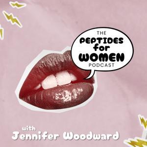 Peptides for Women by Jennifer Woodward