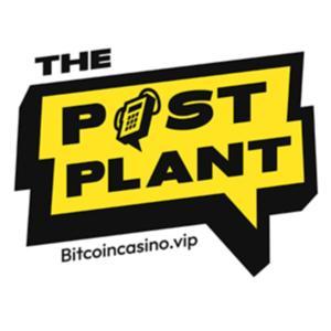 The Post Plant by Bitcoincasino.VIP