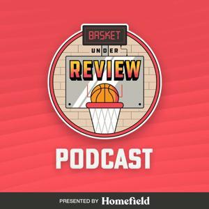 Basket Under Review Podcast by Basket Under Review, Eamonn Brennan