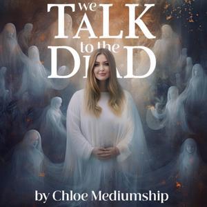 We Talk To The Dead by Chloe Smith