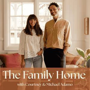 The Family Home by Courtney and Michael Adamo