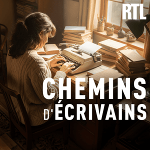 Chemins d'écrivains by RTL