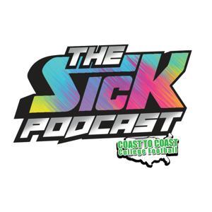 The Sick Podcast - Coast To Coast College Football by The Sick Podcast