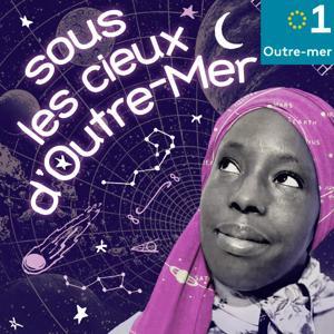 Sous les cieux d'Outre-mer by Outre-mer la 1ère