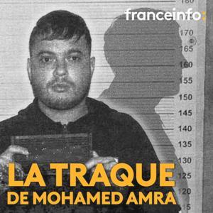 La traque de Mohamed Amra by franceinfo
