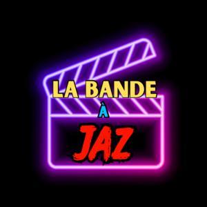 La Bande à Jaz by Jaz
