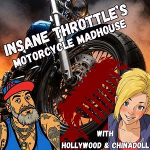 INSANE THROTTLE / MOTORCYCLE MADHOUSE by Insane Throttle Publications