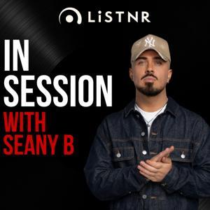 In Session with Seany B by LiSTNR
