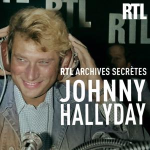 RTL archives secrètes : Johnny Hallyday by RTL