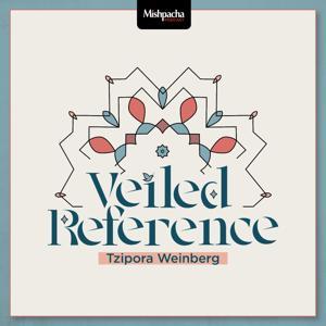 Veiled Reference - Mishpacha by mishpachaveiledreference