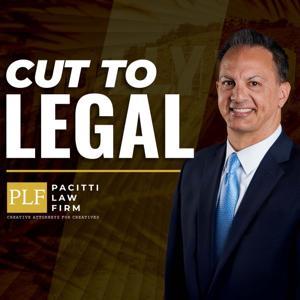 Cut to Legal with James Pacitti by James Pacitti