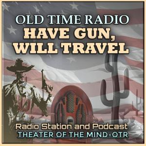 Have Gun Will Travel - Old Time Radio by theaterofthemind-otr.com