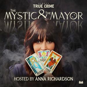 The Mystic and The Mayor by Always True Crime