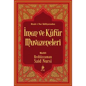 İman ve Küfür Muvazeneleri - Risale-i Nur by Bedîüzzaman Said Nursî