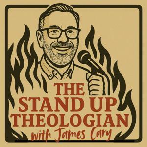 The Stand-Up Theologian by James Cary
