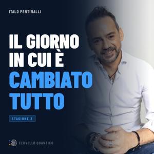 Il giorno in cui è cambiato TUTTO by Italo Pentimalli