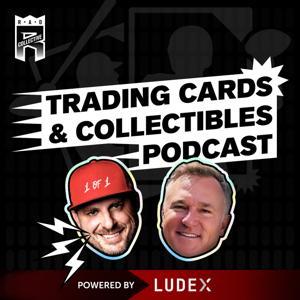 Trading Cards & Collectibles Podcast by The Radcast Network