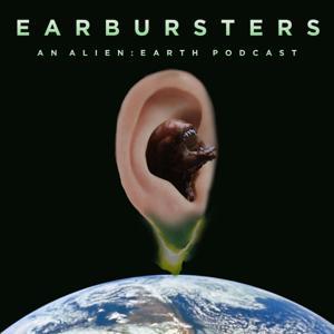 Earbursters - An Alien: Earth Podcast by Bald Move