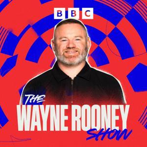 The Wayne Rooney Show by BBC Radio 5 Live