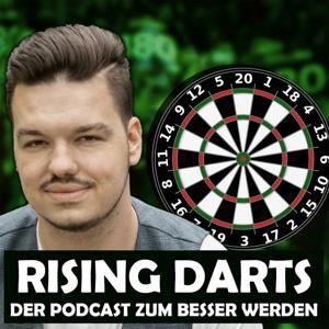 RISING DARTS - DER PODCAST ZUM BESSER WERDEN by Friedrich Krüger