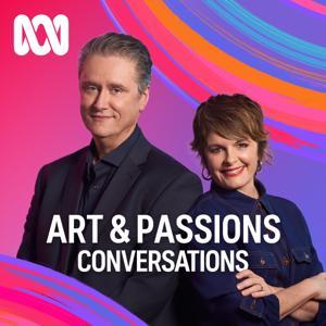 Conversations: Art & Passions by ABC listen