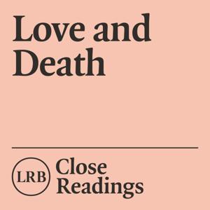 Love and Death by London Review of Books