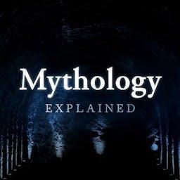Mythology Explained by Mythology Explained