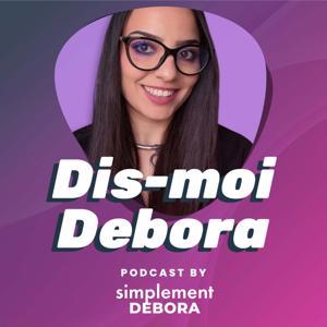 Dis-moi Debora by Debora Campailla