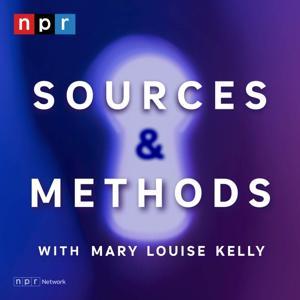 Sources & Methods by NPR
