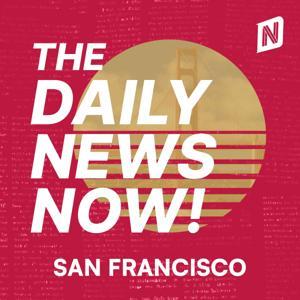 San Francisco News Today | 2 Min News | The Daily News Now! by The Daily News Now!