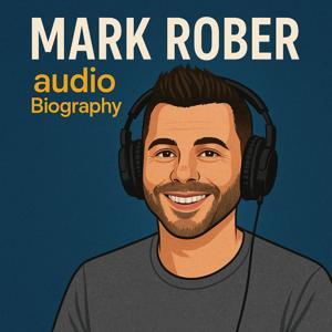 Mark Rober  - Audio Biography by Inception Point Ai