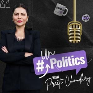 UnPolitics with Preeti by India Today Podcasts