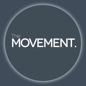 The Movement Podcast by The Movement Podcast
