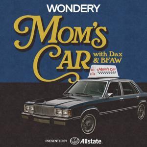 Mom's Car by Armchair Expert | Wondery