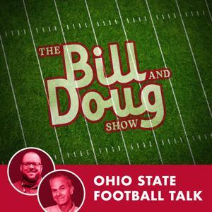 The Bill and Doug Show: Ohio State Football Talk by Blue Wire